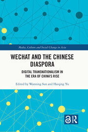 WeChat and the Chinese Diaspora: Digital Transnationalism in the Era of China's Rise book cover