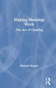 Making Meetings Work: The Art of Chairing book cover