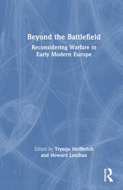 Beyond the Battlefield: Reconsidering Warfare in Early Modern Europe book cover