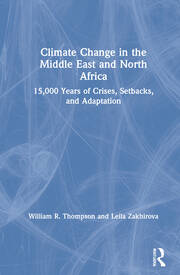 Climate Change in the Middle East and North Africa: 15,000 Years of Crises, Setbacks, and Adaptation book cover