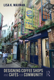 Designing Coffee Shops and Cafés for Community book cover