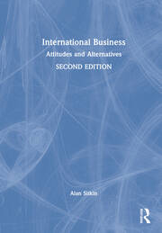 International Business: Attitudes and Alternatives book cover
