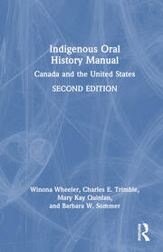 Indigenous Oral History Manual: Canada and the United States book cover