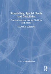 Storytelling, Special Needs and Disabilities: Practical Approaches for Children and Adults book cover