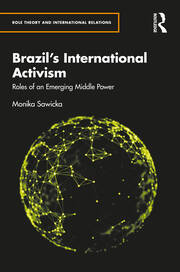 Brazil's International Activism: Roles of an Emerging Middle Power book cover