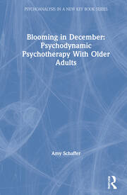 Blooming in December: Psychodynamic Psychotherapy With Older Adults book cover