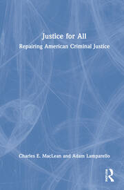 Justice for All: Repairing American Criminal Justice book cover