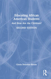 Educating African American Students: And How Are the Children? book cover