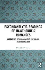 Psychoanalytic Readings of Hawthorne’s Romances: Narratives of Unconscious Crisis and Transformation book cover