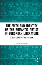 The Myth and Identity of the Romantic Artist in European Literature: A Self-Constructed Fantasy book cover