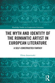 The Myth and Identity of the Romantic Artist in European Literature: A Self-Constructed Fantasy book cover