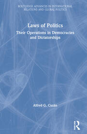 Laws of Politics: Their Operations in Democracies and Dictatorships book cover