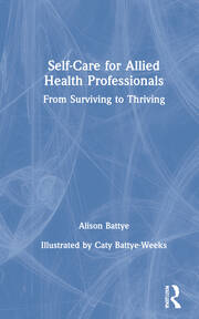 Self-Care for Allied Health Professionals: From Surviving to Thriving book cover
