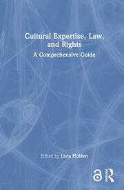 Cultural Expertise, Law, and Rights: A Comprehensive Guide book cover