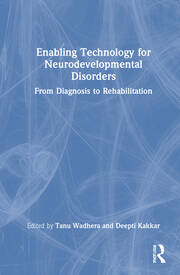 Enabling Technology for Neurodevelopmental Disorders: From Diagnosis to Rehabilitation book cover