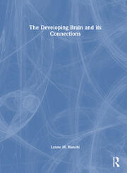 The Developing Brain and its Connections book cover
