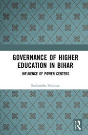 Governance of Higher Education in Bihar: Influence of Power Centers book cover