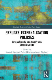 Refugee Externalisation Policies: Responsibility, Legitimacy and Accountability book cover