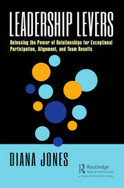Leadership Levers: Releasing the Power of Relationships for Exceptional Participation, Alignment, and Team Results book cover