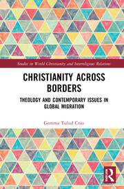 Christianity Across Borders: Theology and Contemporary Issues in Global Migration book cover