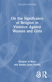 On the Significance of Religion in Violence Against Women and Girls book cover