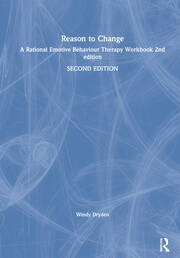 Reason to Change: A Rational Emotive Behaviour Therapy Workbook 2nd edition book cover