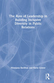 The Role of Leadership in Building Inclusive Diversity in Public Relations book cover