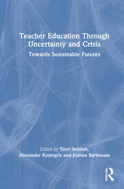 Teacher Education Through Uncertainty and Crisis: Towards Sustainable Futures book cover