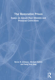 The Restorative Prison: Essays on Inmate Peer Ministry and Prosocial Corrections book cover