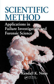 Scientific Method: Applications in Failure Investigation and Forensic Science book cover