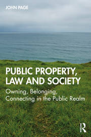 Public Property, Law and Society: Owning, Belonging, Connecting in the Public Realm book cover