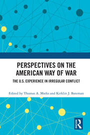 Perspectives on the American Way of War: The U.S. Experience in Irregular Conflict book cover