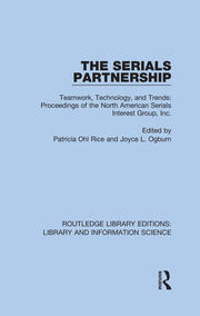 The Serials Partnership: Teamwork, Technology, and Trends : proceedings of the North American Serials Interest Group, Inc. book cover