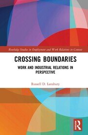 Crossing Boundaries: Work and Industrial Relations in Perspective book cover