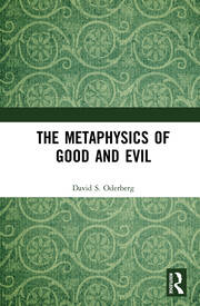 The Metaphysics of Good and Evil book cover
