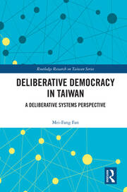 Deliberative Democracy in Taiwan: A Deliberative Systems Perspective book cover