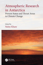 Atmospheric Research in Antarctica: Present Status and Thrust Areas in Climate Change book cover