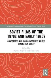 Soviet Films of the 1970s and Early 1980s: Conformity and Non-Conformity Amidst Stagnation Decay book cover