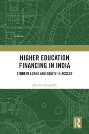 Higher Education Financing in India: Student Loans and Equity in Access book cover