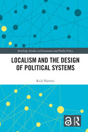 Localism and the Design of Political Systems book cover