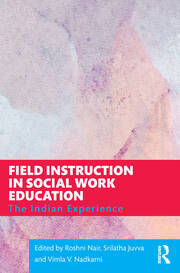 Field Instruction in Social Work Education: The Indian Experience book cover