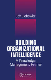 Building Organizational Intelligence: A Knowledge Management Primer book cover