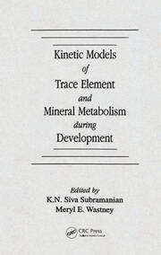 Kinetic Models of Trace Element and Mineral Metabolism During Development book cover