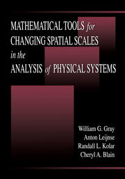 Mathematical Tools for Changing Scale in the Analysis of Physical Systems book cover