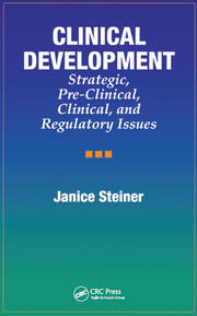 Clinical Development: Strategic, Pre-Clinical, and Regulatory Issues book cover