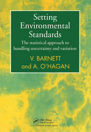 Setting Environmental Standards: The Statistical Approach to Handling Uncertainty and Variation book cover