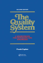 The Quality System: A Sourcebook for Managers and Engineers, Second Edition book cover