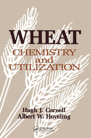 Wheat: Chemistry and Utilization book cover