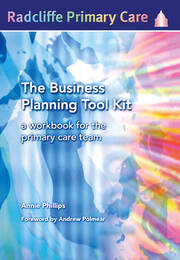 The Business Planning Tool Kit: A Workbook For The Primary Care Team book cover