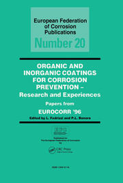 Organic and Inorganic Coatings for Corrosion Prevention: Research and Experience, Papers from EUROCORR '96 book cover